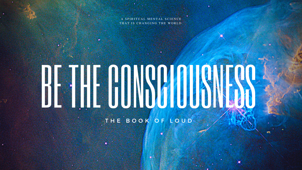 Be The Consciousness