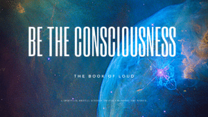 Be The Consciousness 2